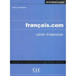 Francais - Interm./Avance - Cahier D Exercices