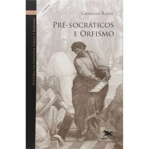 Historia Da Filosofia Grega E Romana (Vol. I)