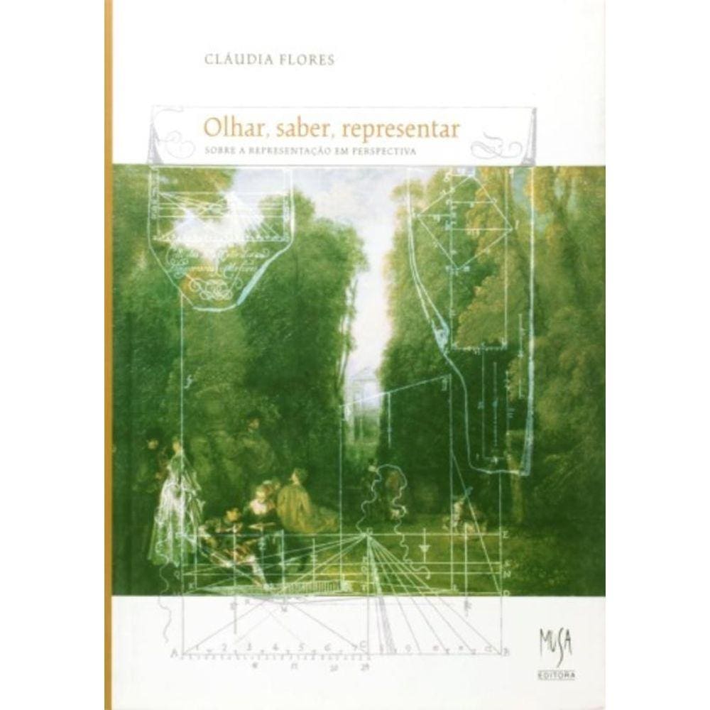 Olhar Saber Representar - Sobre A Representacao...