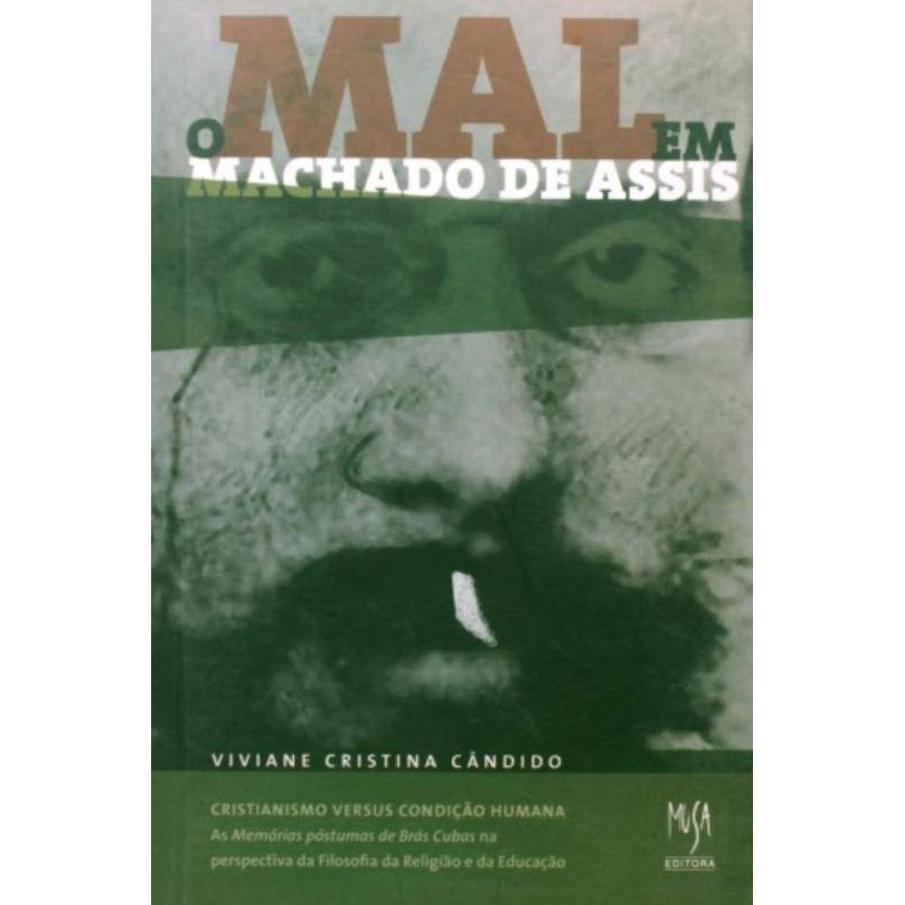 Mal Em Machado De Assis, O
