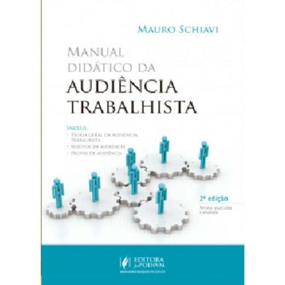 Manual Didático da Audiência Trabalhista - 02Ed/21