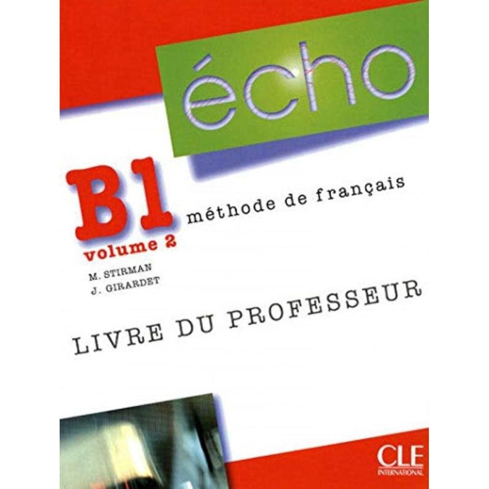 Echo B1.2 - Guide Pedagogique - 1A Ed