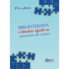 Biblioterapia e Literatura Infantil na Autoestima da Criança