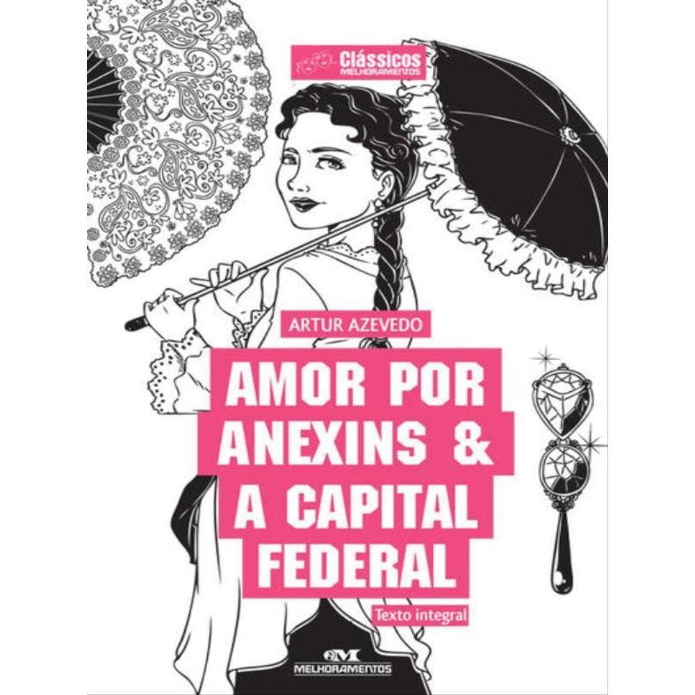 Amor Por Anexins & A Capital Federal