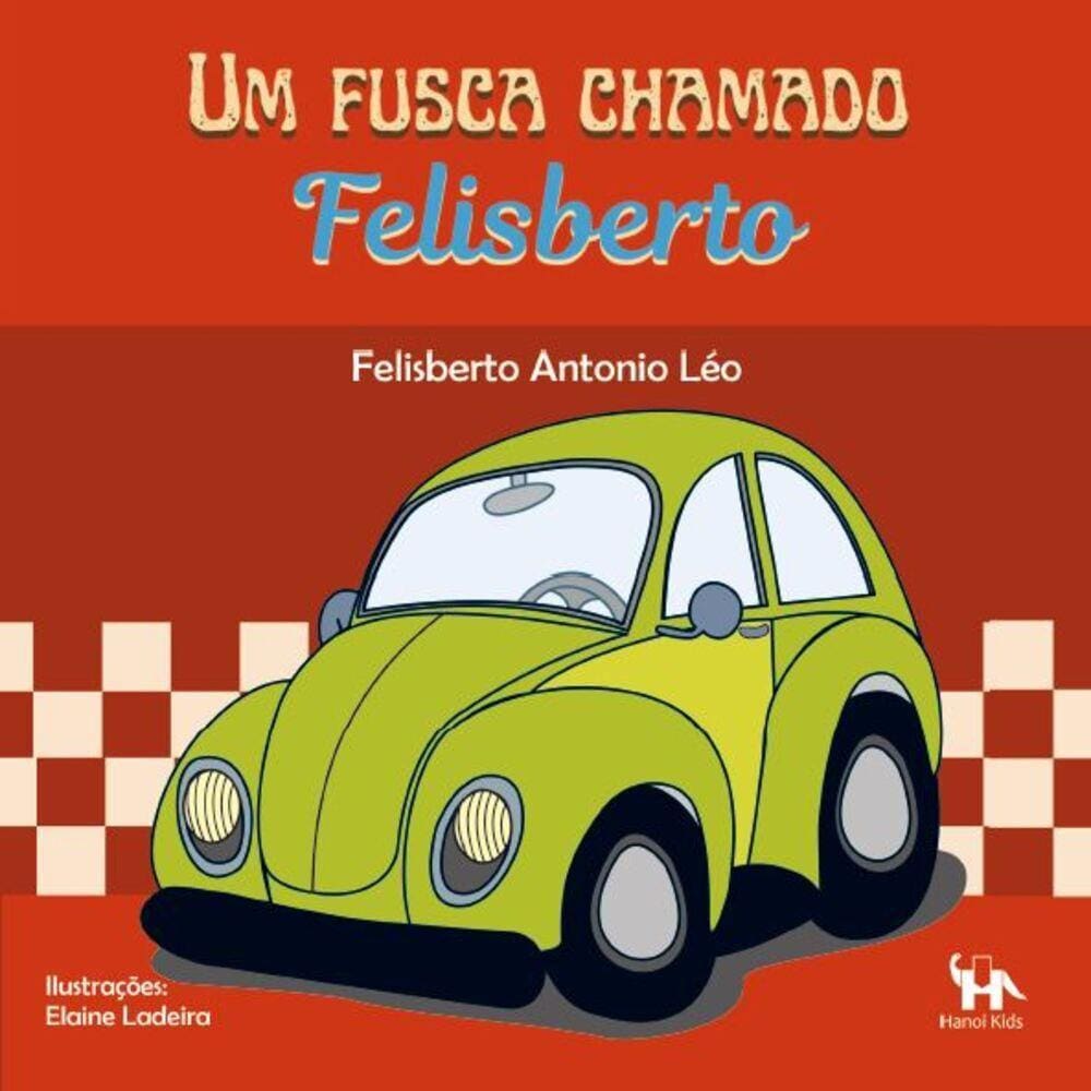 Um Fusca Chamado Felisberto