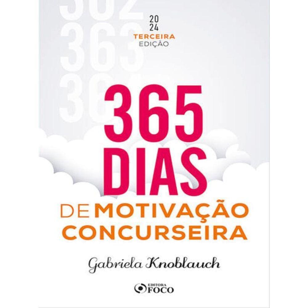365 Dias De Motivação Concurseira - 3ª Ed - 2024