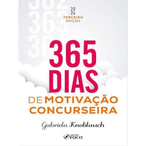 365 Dias De Motivação Concurseira - 3ª Ed - 2024