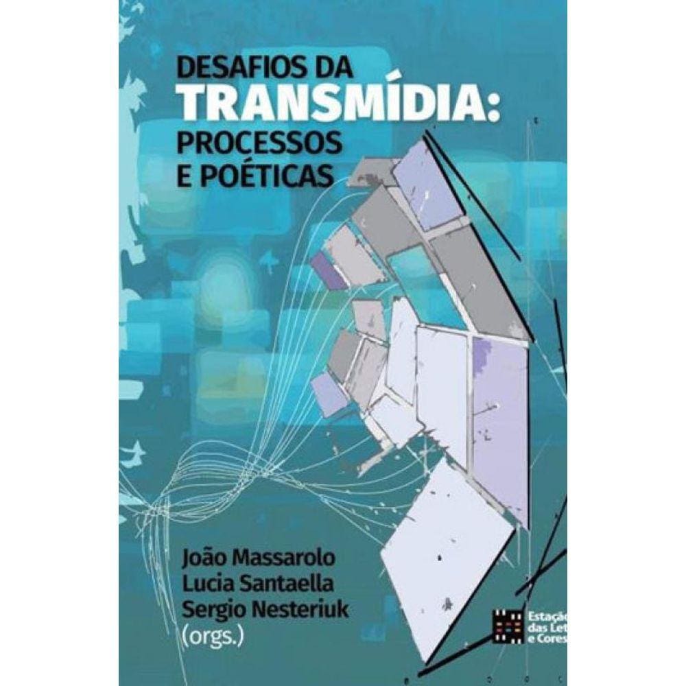 Desafios Da Transmidia