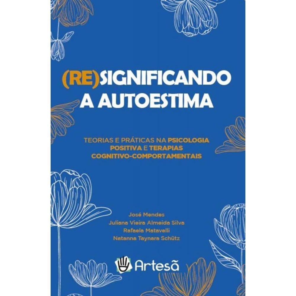 (Re)significando a autoestima