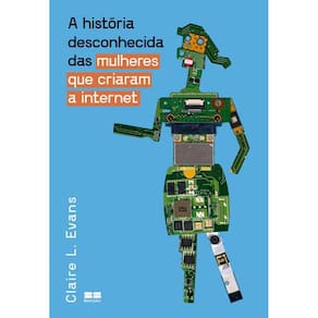 A História Desconhecida Das Mulheres Que Criaram a Internet