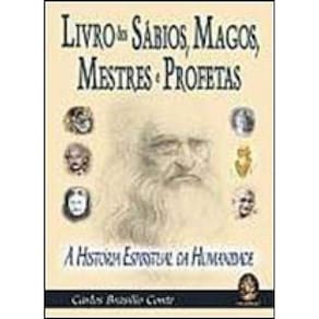 Livro Dos Sábios, Magos, Mestres E Profetas