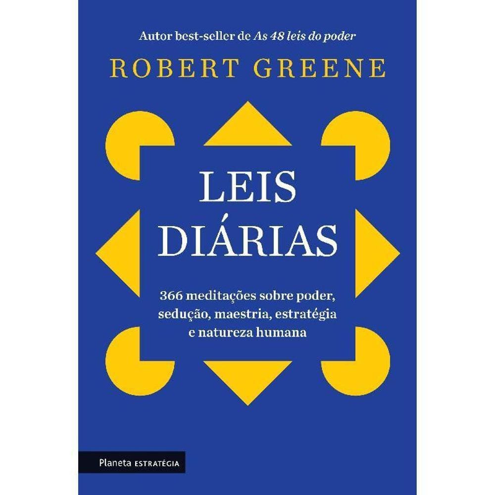 Leis Diárias 366 Meditações Sobre Poder, Sedução, Maestria,