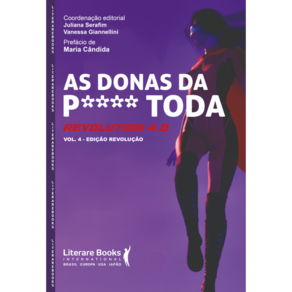 As donas da P**** toda: Revolution 4.0