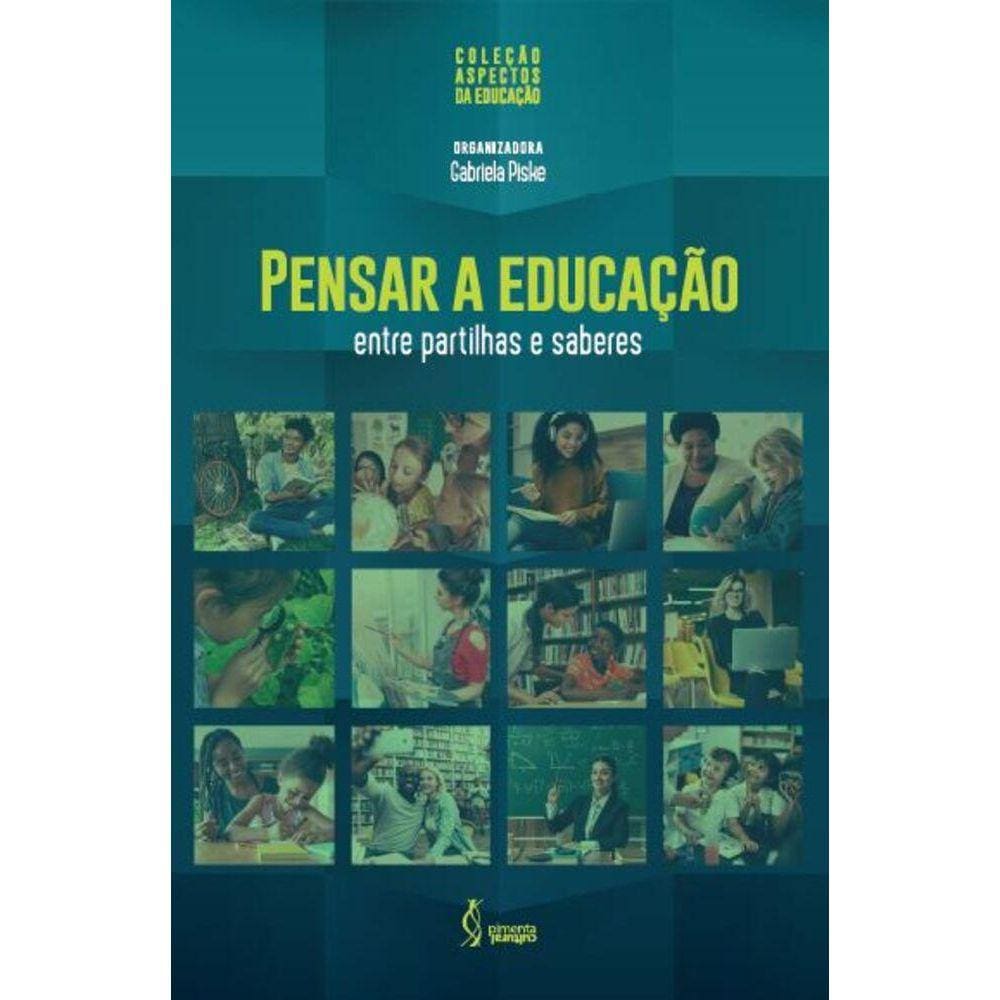 Pensar a educação - Entre partilhas e saberes