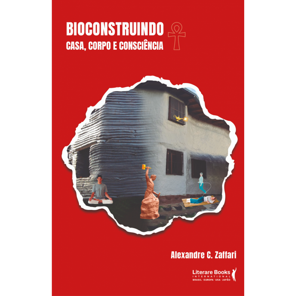 Bioconstruindo: Casa, corpo e consciência