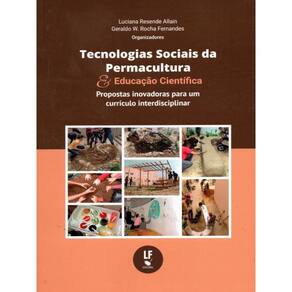 Tecnologias Sociais Da Permacultura E Educação Científica: Propostas Inovadoras Para Um Currículo In