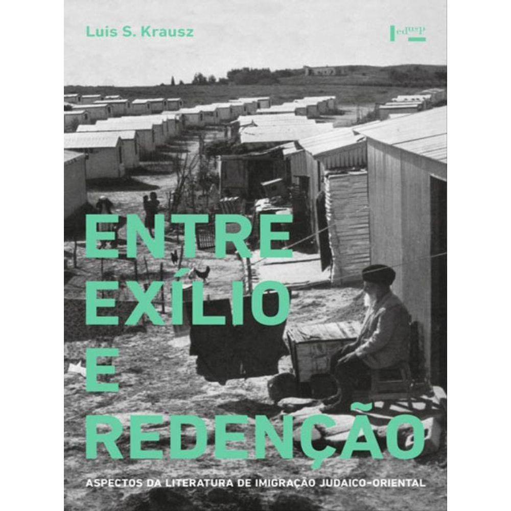 Entre Exilio E Redençao