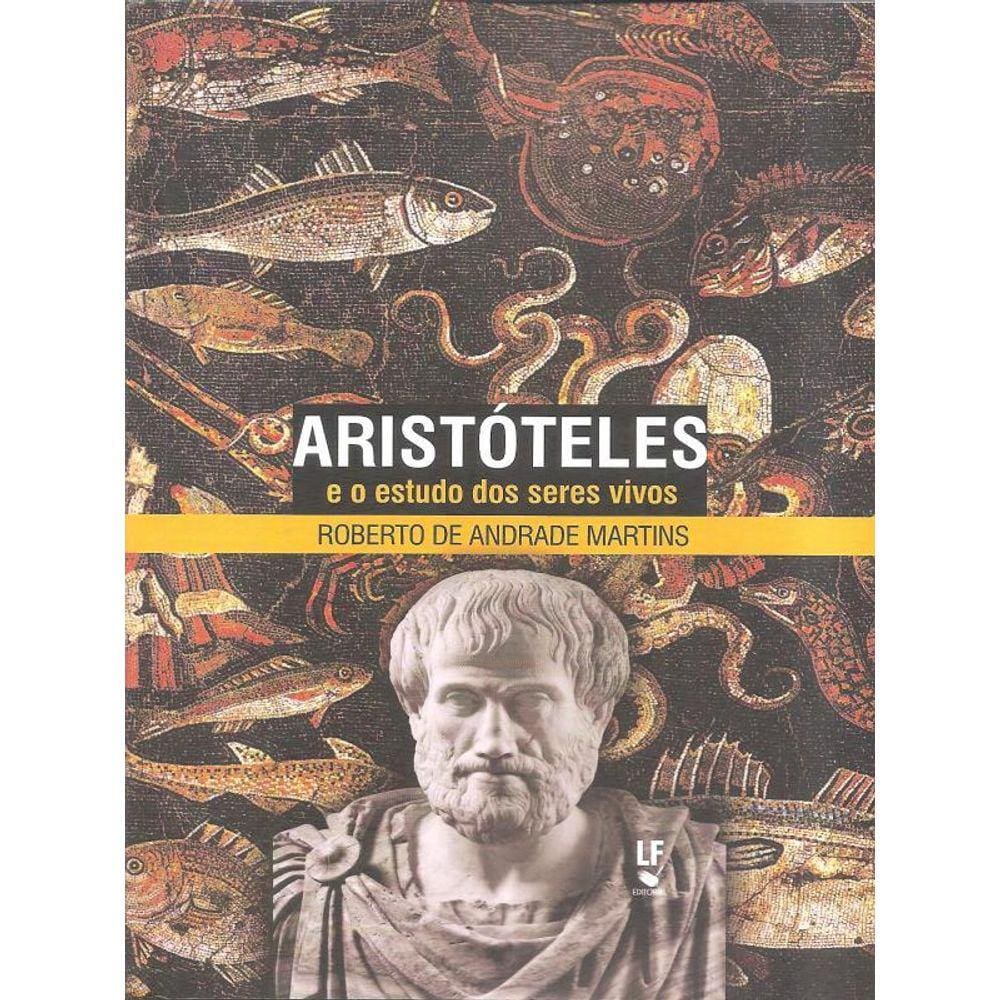 Aristoteles E O Estudo Dos Seres Vivos