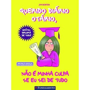 Querido Diário Otário 08 - Não É Minha Culpa Se Eu Sei De Tudo