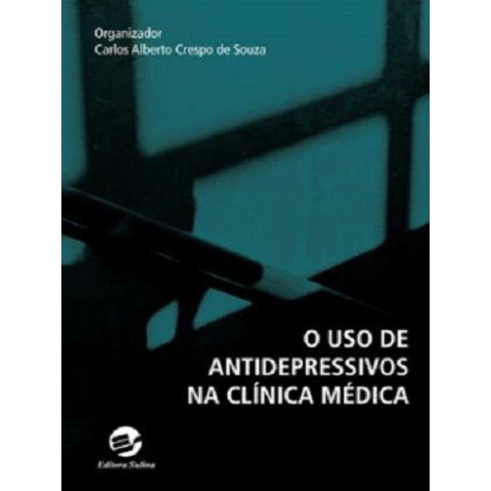 O Uso De Antidepressivos Na Clínica Médica