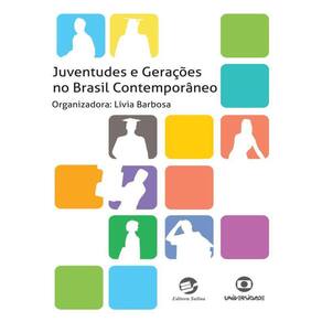 Juventudes E Gerações No Brasil Contemporâneo
