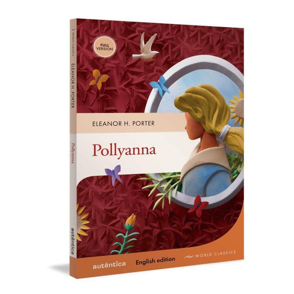 Pollyanna (English Edition – Full Version)