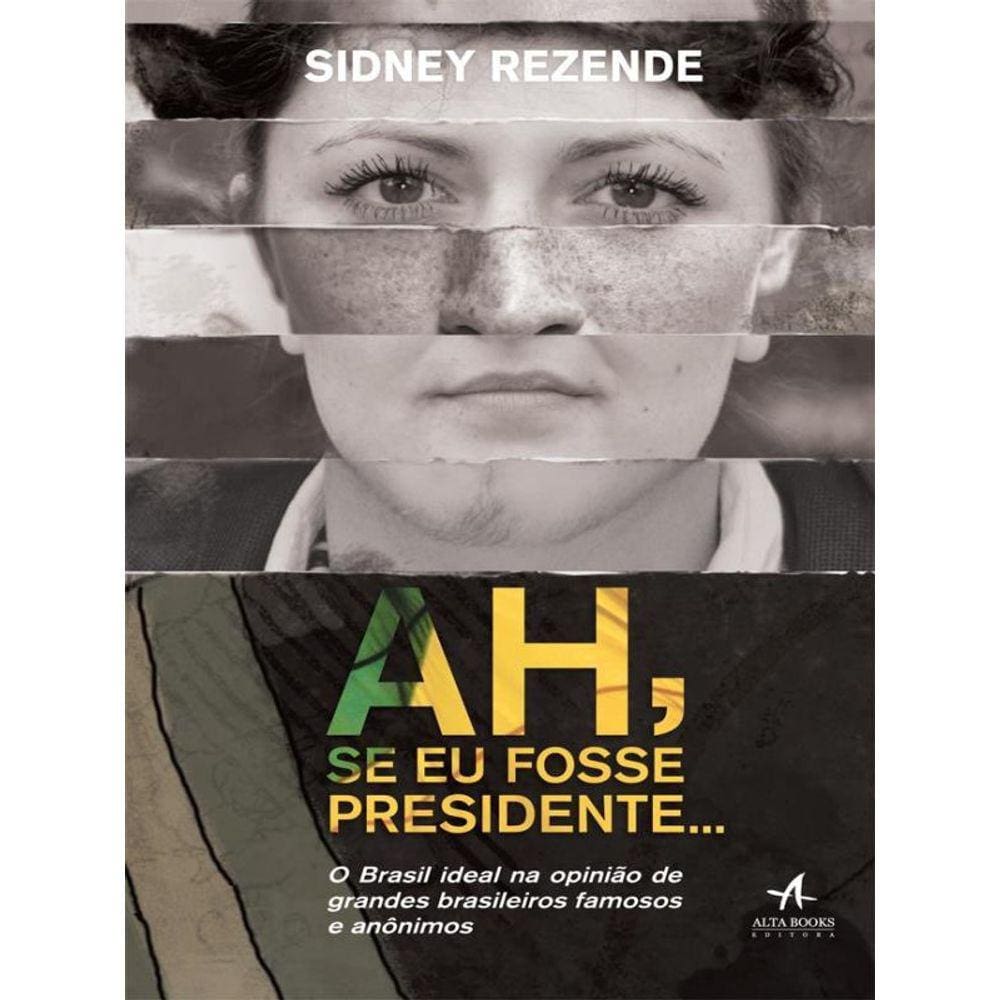 Ah, Se Eu Fosse Presidente...