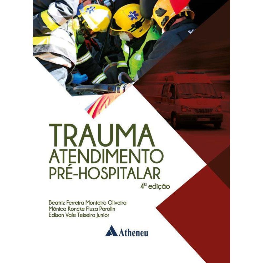 Trauma Atendimento Pré-Hospitalar 4 Ed