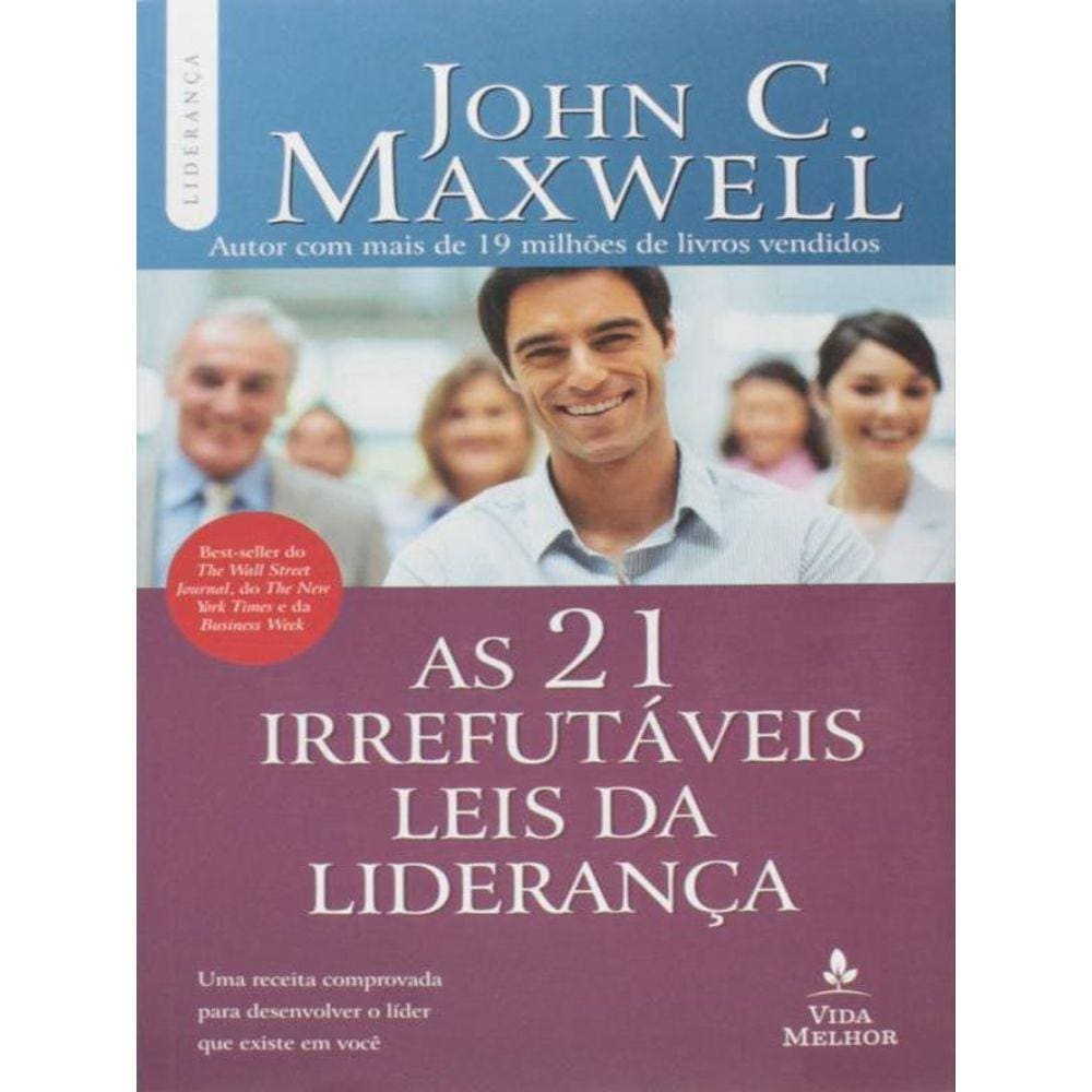As 21 Irrefutáveis Leis Da Liderança