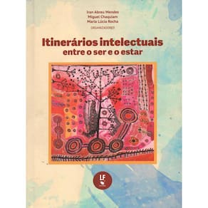 Itinerários Intelectuais Entre O Ser E O Estar
