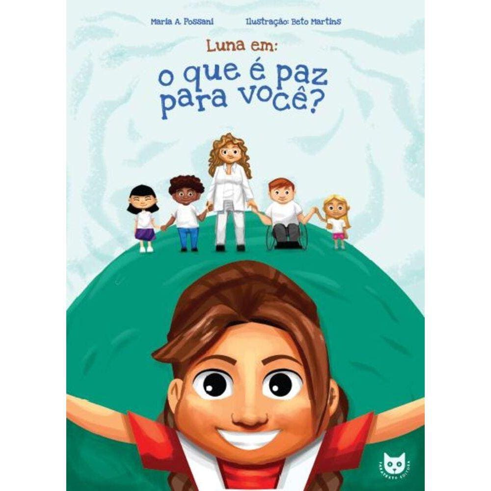Luna - Em: O que é paz para você?