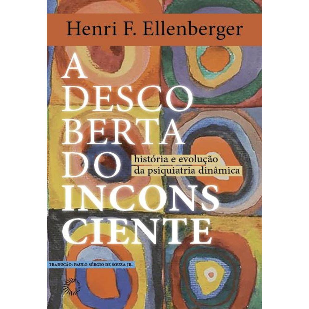 A descoberta do inconsciente