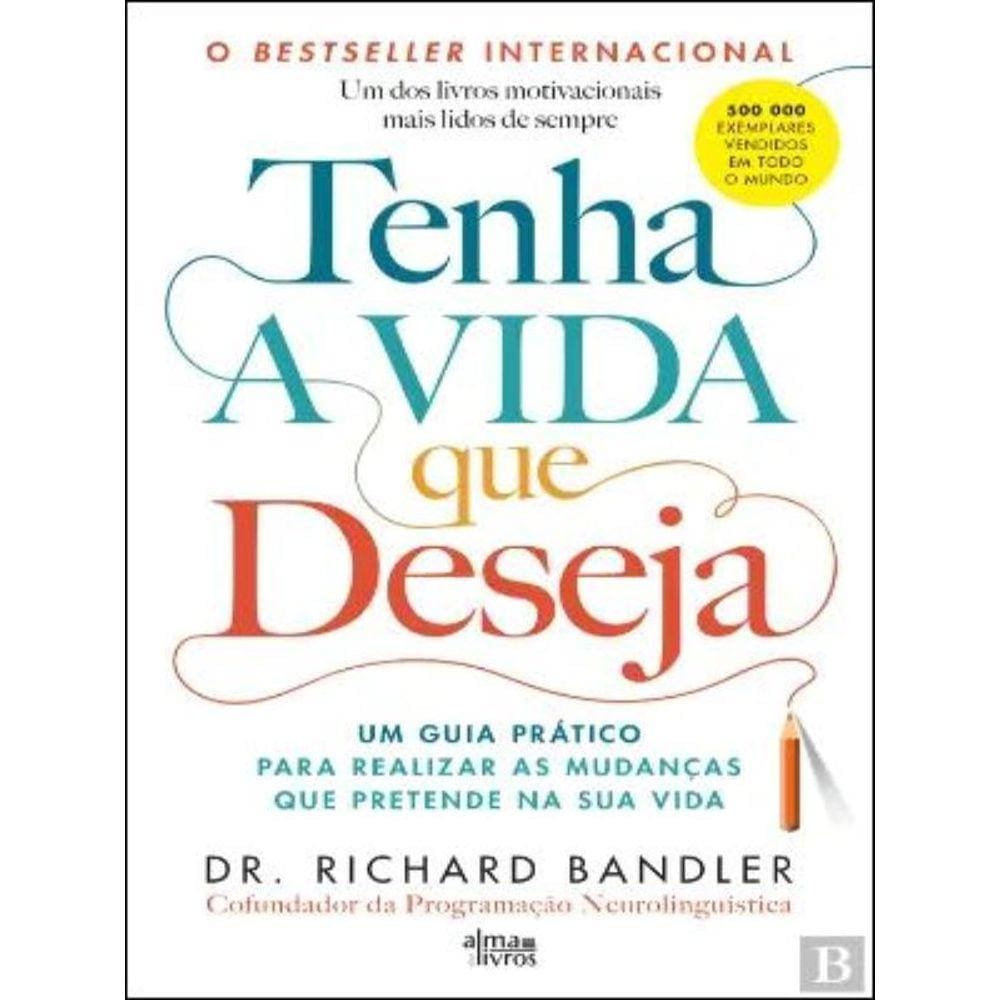 Tenha A Vida Que Deseja