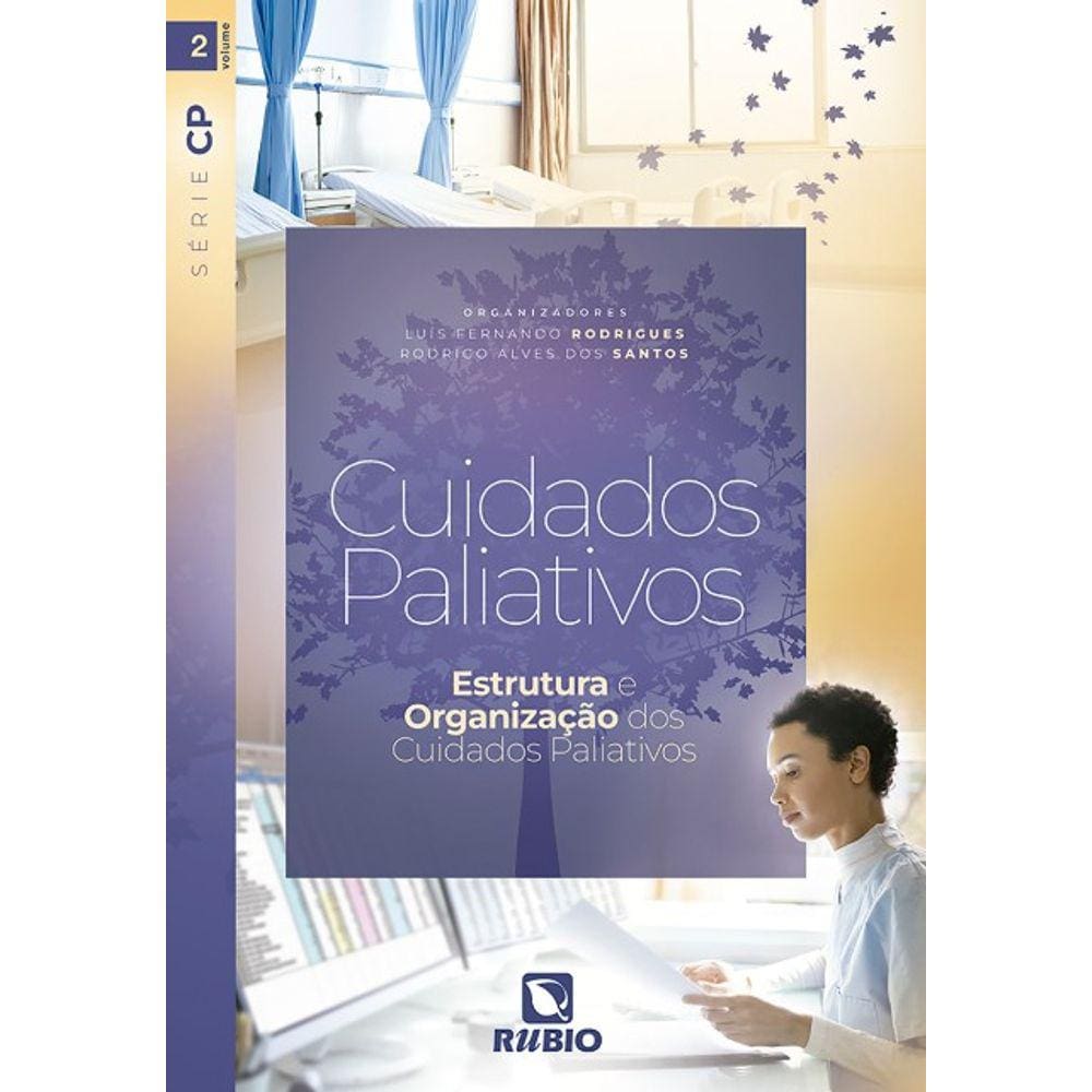 Cuidados Paliativos: Estrutura e Organização Dos Cuidados Paliativos