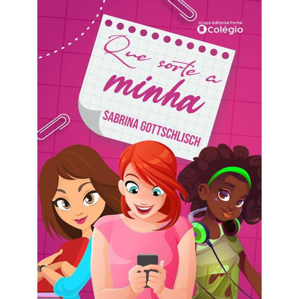 Que Sorte A Minha