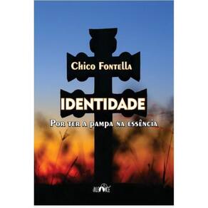 Identidade: Por ter a pampa na essência