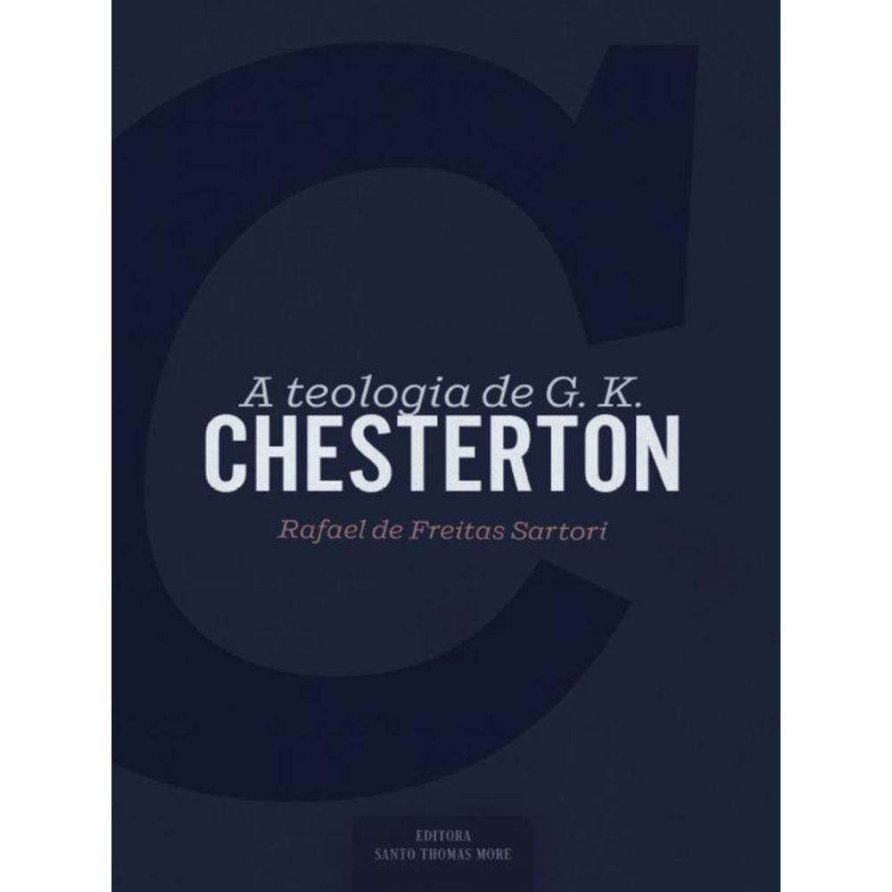 A Teologia De G. K. Chesterton