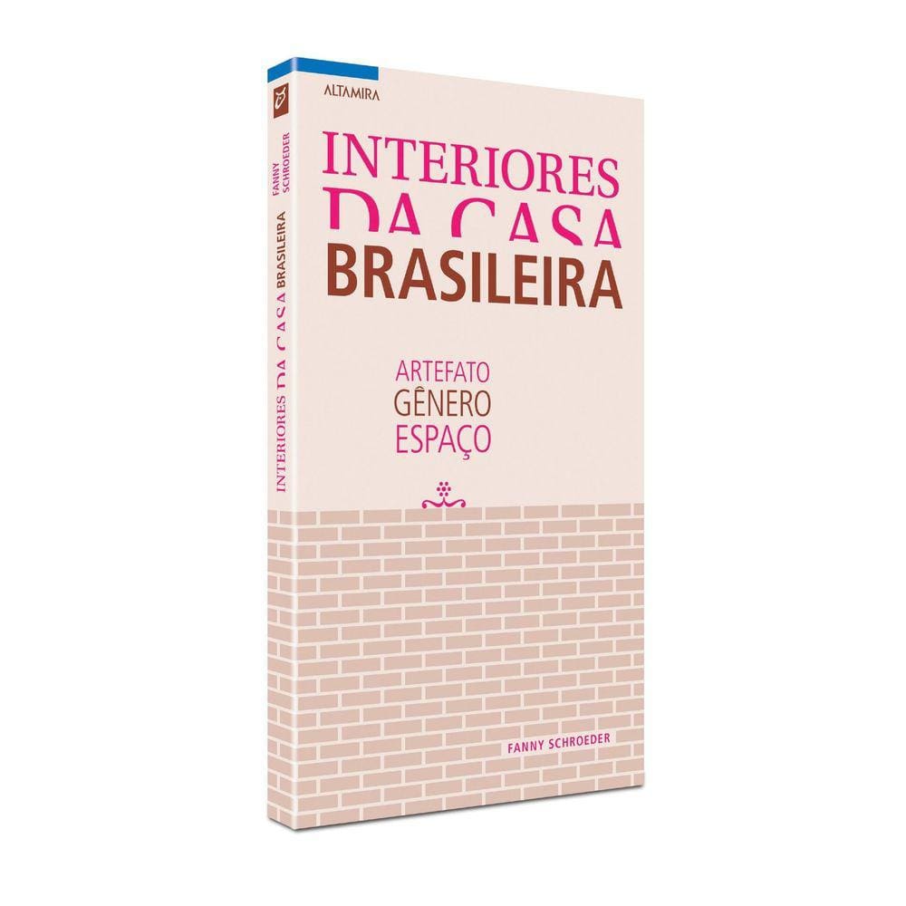 Livro Interiores Da Casa Brasileira - Artefato Gênero Espaço