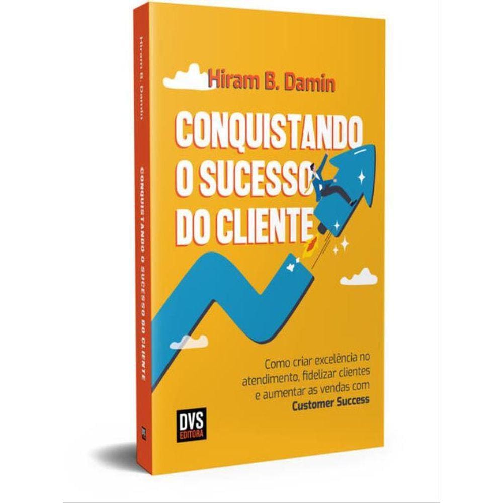 Conquistando O Sucesso Do Cliente