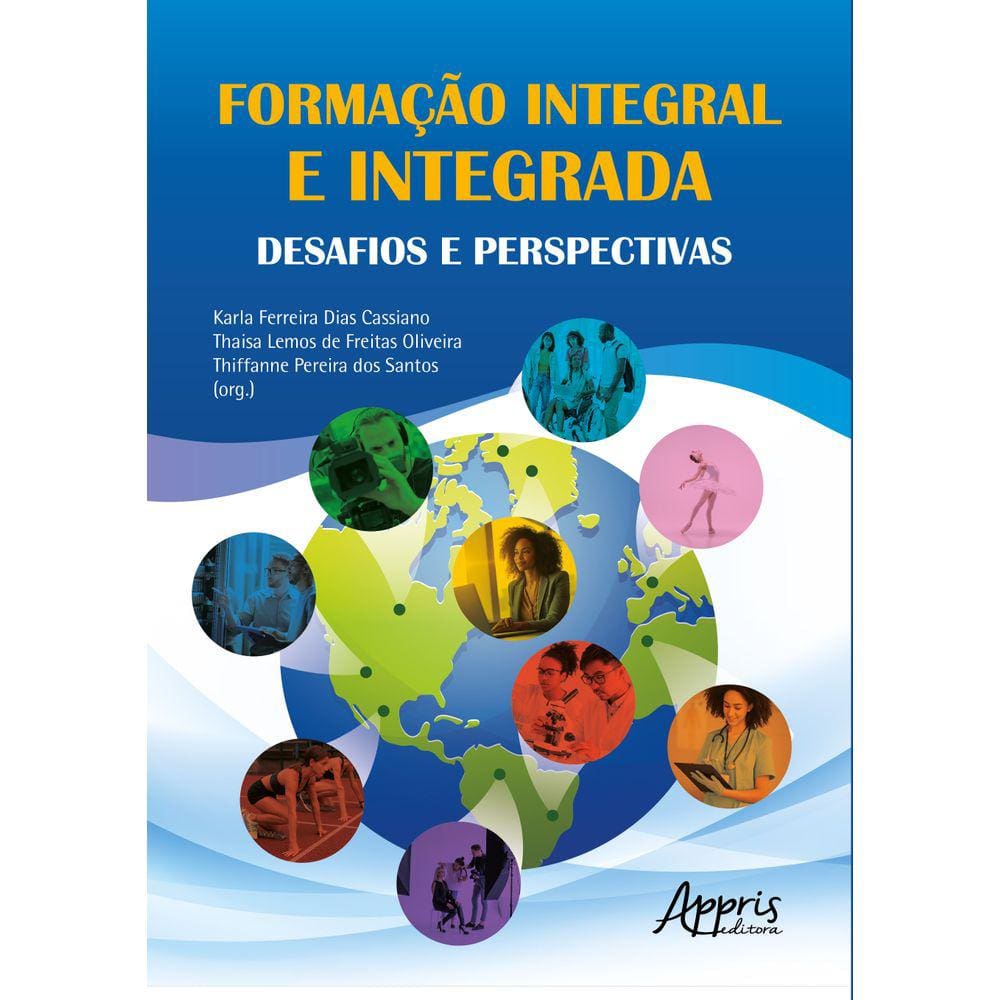 Formação Integral e Integrada: Desafios e Perspectivas
