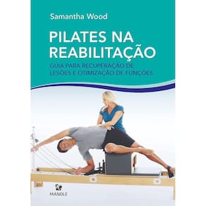 Pilates na Reabilitação Guia para recuperação Lesões