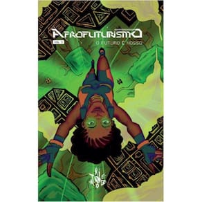 Antologia Afrofuturismo 3: O Futuro é Nosso