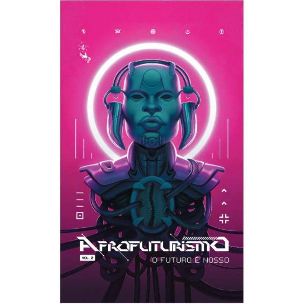 Antologia Afrofuturismo 2: O Futuro é Nosso