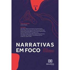 Narrativas em foco: estudos interdisciplinares em humanidades - Volume 1