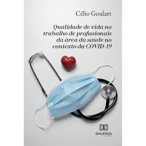 Qualidade de vida no trabalho de profissionais da área da saúde no contexto da COVID-19