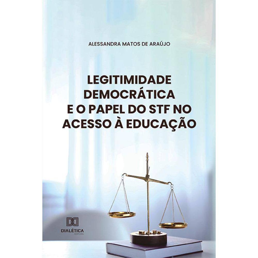 Legitimidade democrática e o papel do STF no acesso à educação