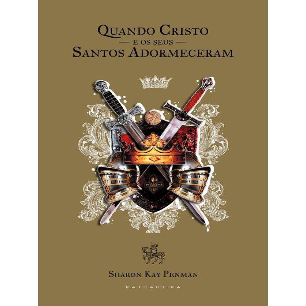 Quando Cristo E Os Seus Santos Adormeceram