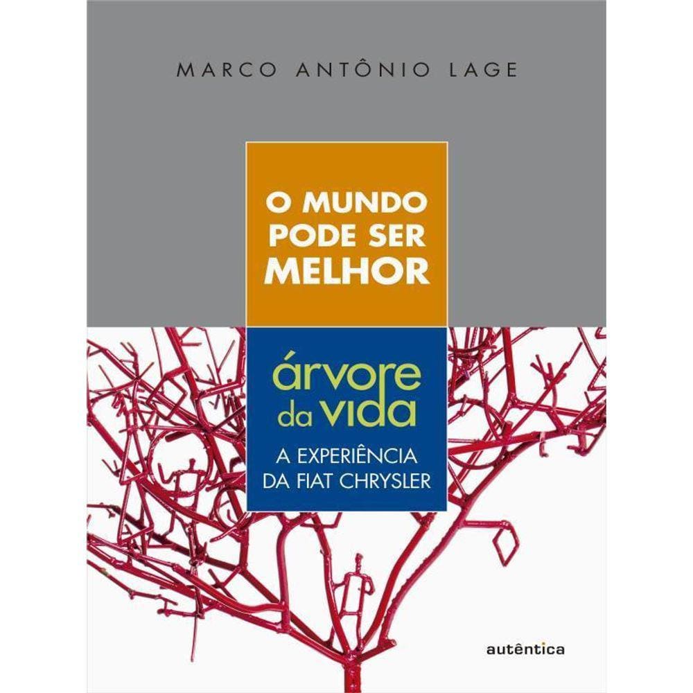 O Mundo Pode Ser Melhor - Árvore Da Vida