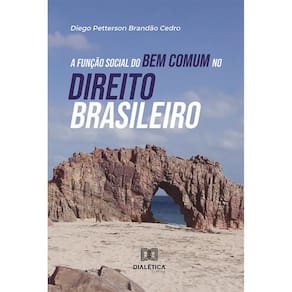 A função social do bem comum no direito brasileiro