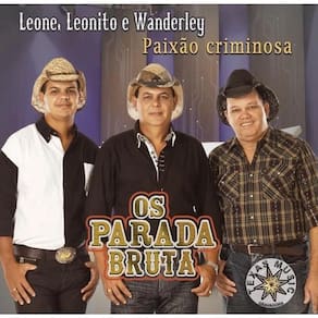 CD Os Parada Bruta - Paixão Criminosa
